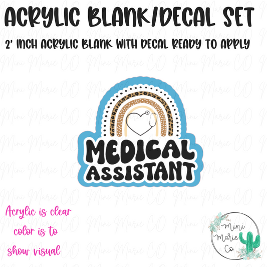 Medical Assistant Under Rainbow Acrylic Blank/Decal Set