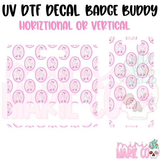 Pink Goose In Frame UV DTF Ready to Apply Decal (Horizontal or Vertical)