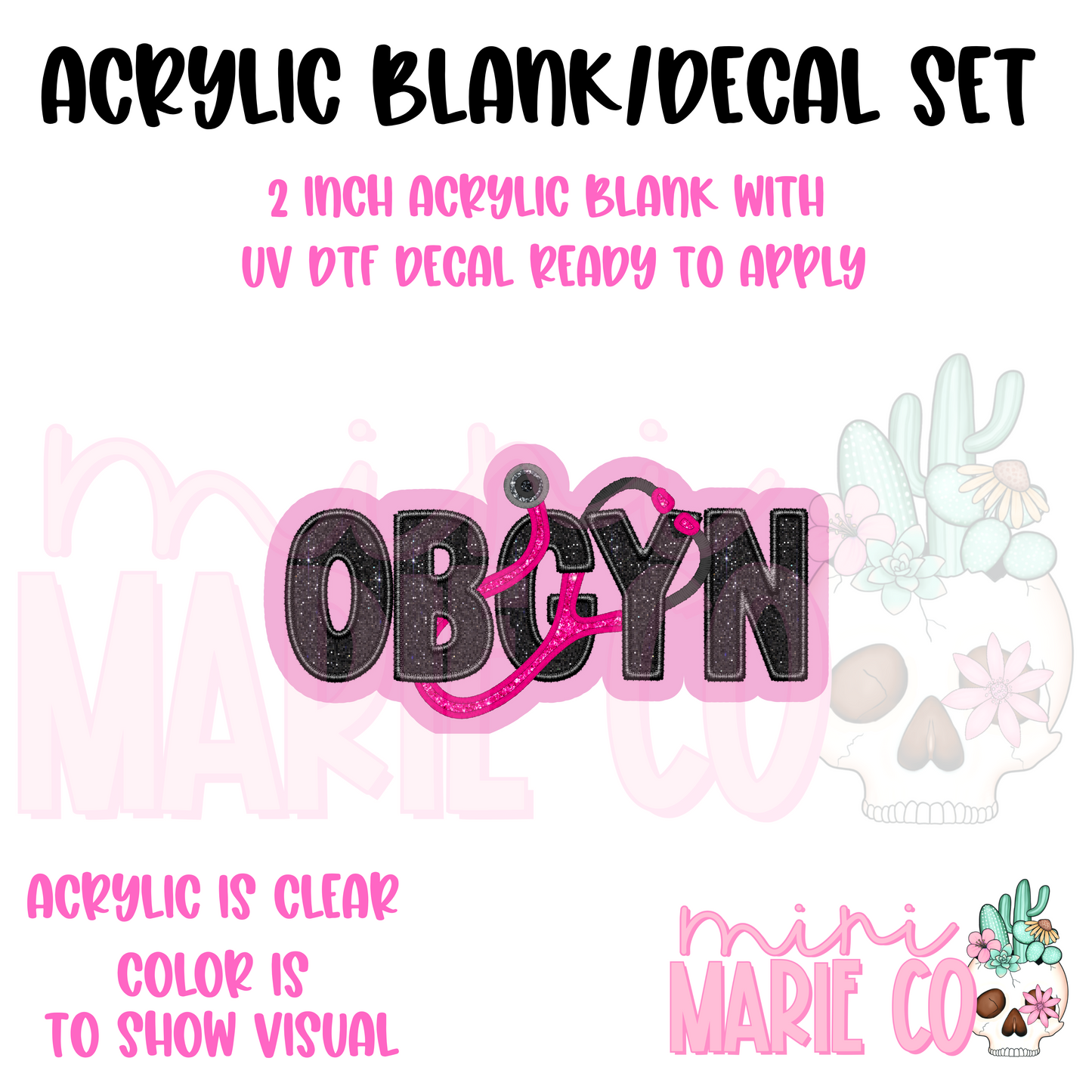 OBGYN Faux Glitter Acrylic Blank/ UV DTF Decal Set