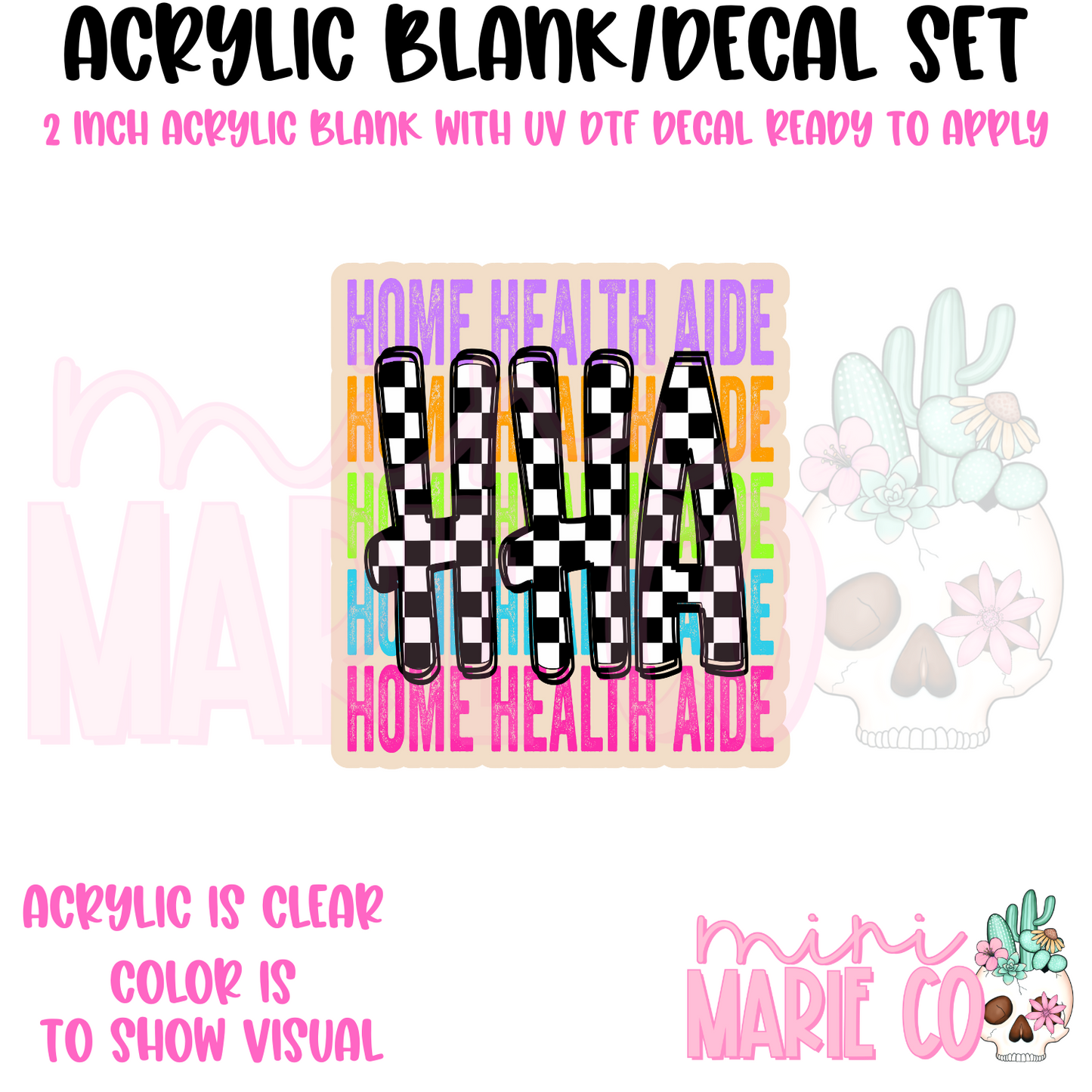Home Health Aide Colorful Checkered Acrylic Blank/ UV DTF Decal Set