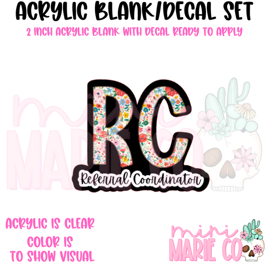 RC Referral Coordinator Acrylic Blank/Decal Set
