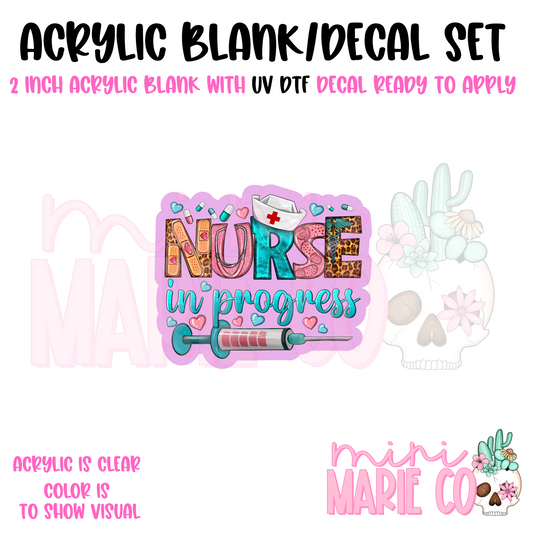 Nurse in Progress Acrylic Blank/ UV DTF Decal Set