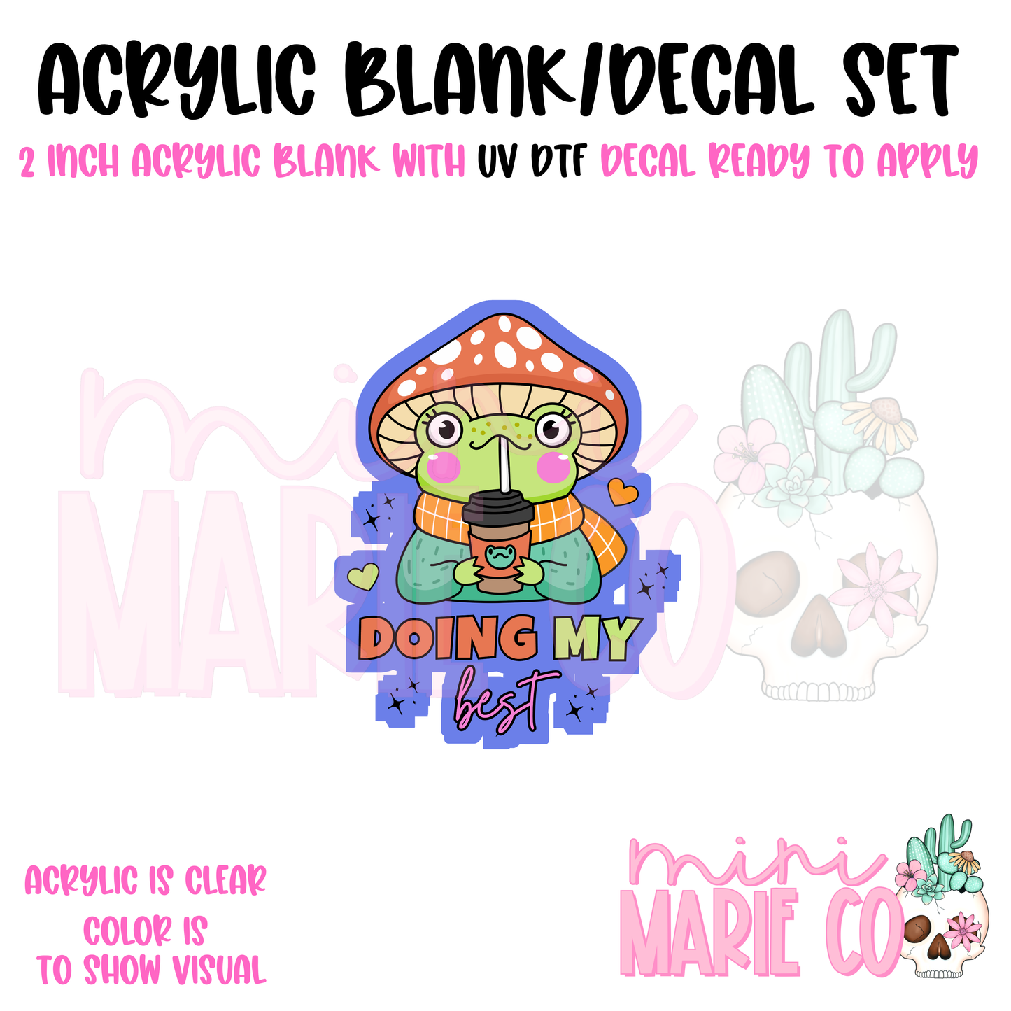 Trying My Best Acrylic Blank/ UV DTF Decal Set