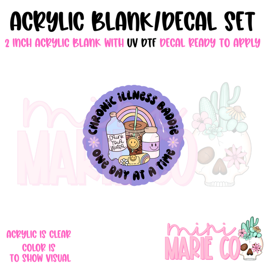 Chronic Illness Baddie Acrylic Blank/ UV DTF Decal Set