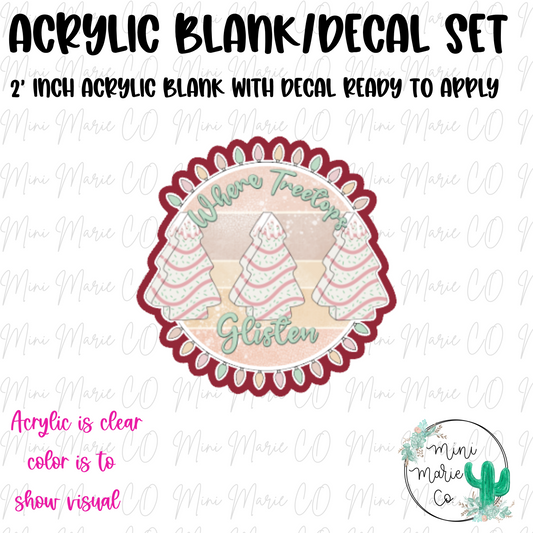 Treetops Glisten Acrylic Blank/Decal Set