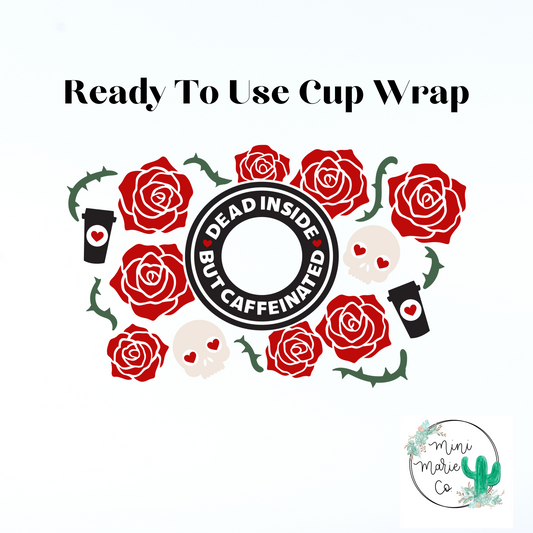 Dead Inside 24oz With Hole Cold Cup Wrap