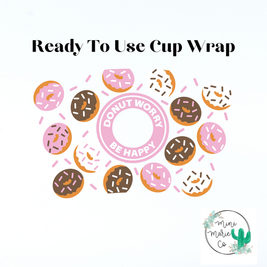 Donut Worry 24oz With Hole Cold Cup Wrap