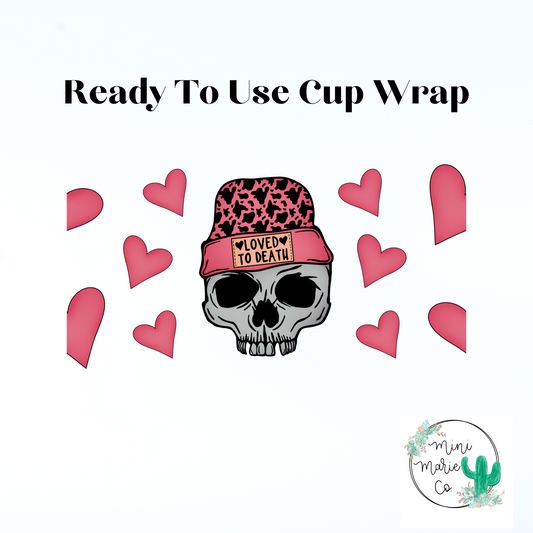 Loved To Death 16oz Libbey Glass Wrap